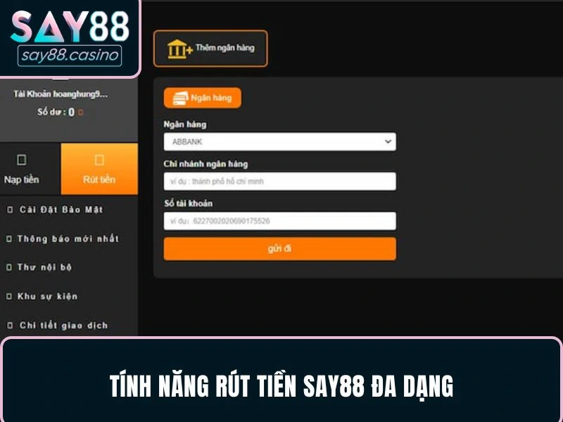 Tính năng rút tiền SAY88 đa dạng